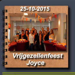 25-10-2015 Vrijgezellenfeest         Joyce