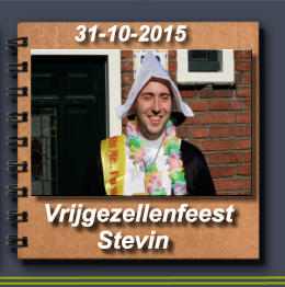 31-10-2015 Vrijgezellenfeest         Stevin
