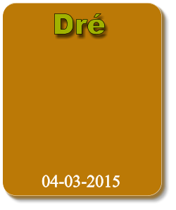 Dré 04-03-2015