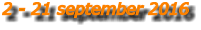 2 - 21 september 2016
