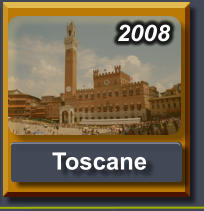 2008   Toscane