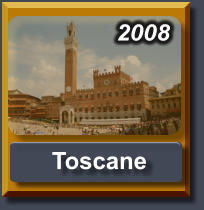 2008   Toscane