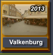2013   Valkenburg